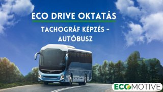 Eco Drive tanfolyam - Tachográf képzés - Autóbusz