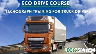 Eco Drive course - Tachograph training - Truck