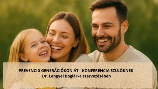 Prevenció generációkon át ​- tudatos szülőknek